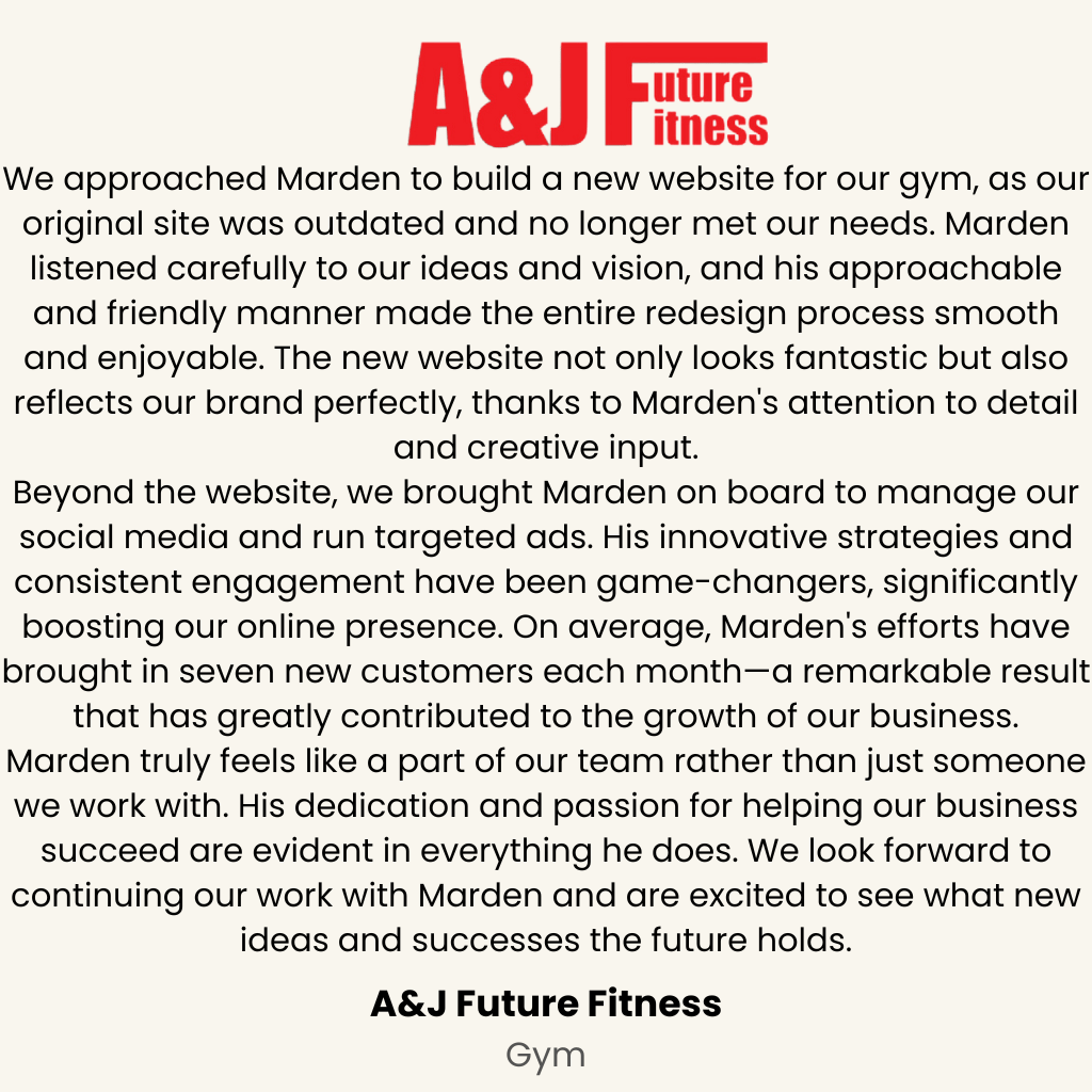 Testimonial from A&J Future Fitness to MardenDigital